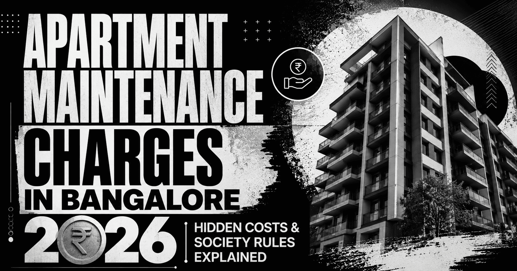Apartment Maintenance Charges in Bangalore 2026 — Hidden Costs & Society Rules Explained