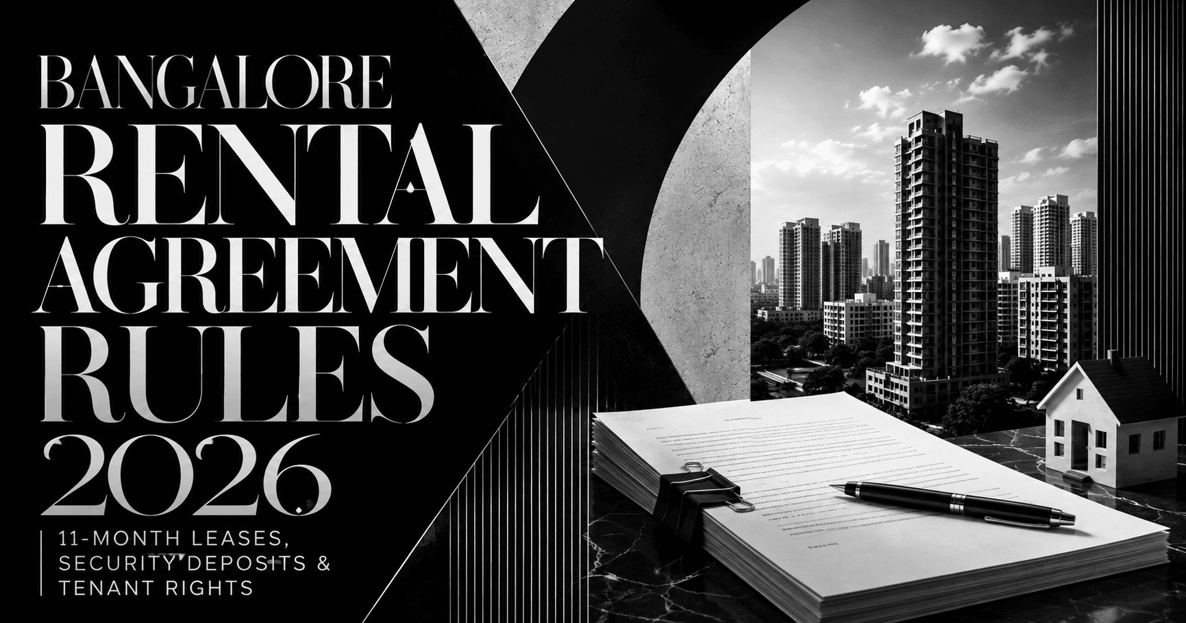 Bangalore Rental Agreement Rules 2026 — 11-Month Leases, Security Deposits & Tenant Rights