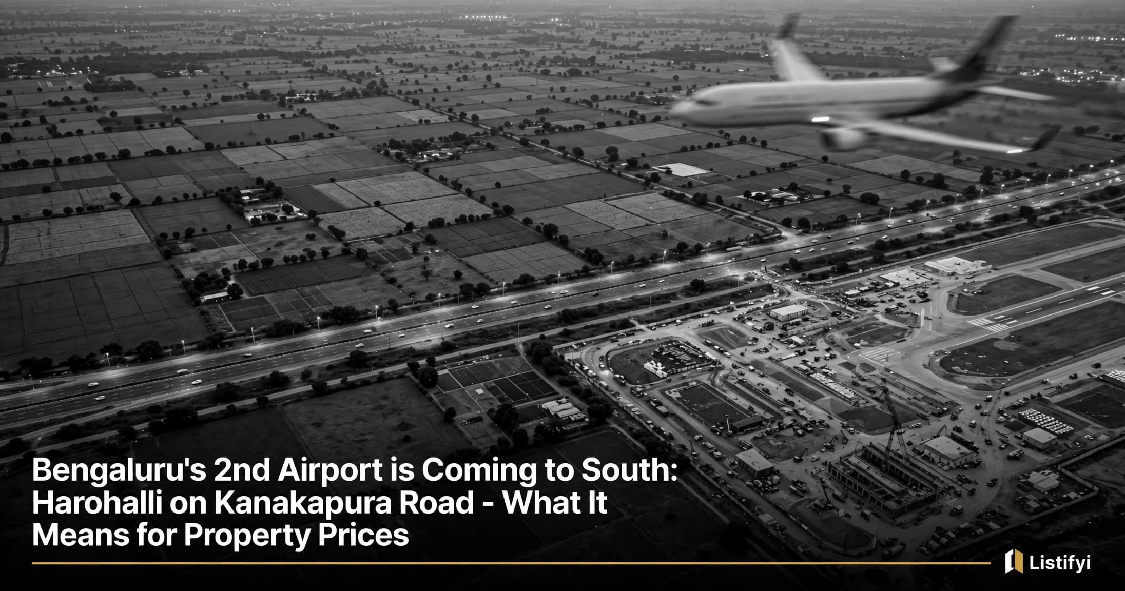 Bengaluru's 2nd Airport is Coming to South: Harohalli on Kanakapura Road - Property Impact