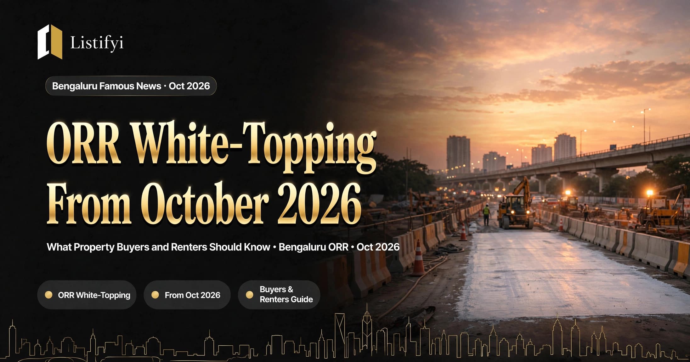 Bengaluru ORR White-Topping From October 2026: What Property Buyers and Renters Should Know